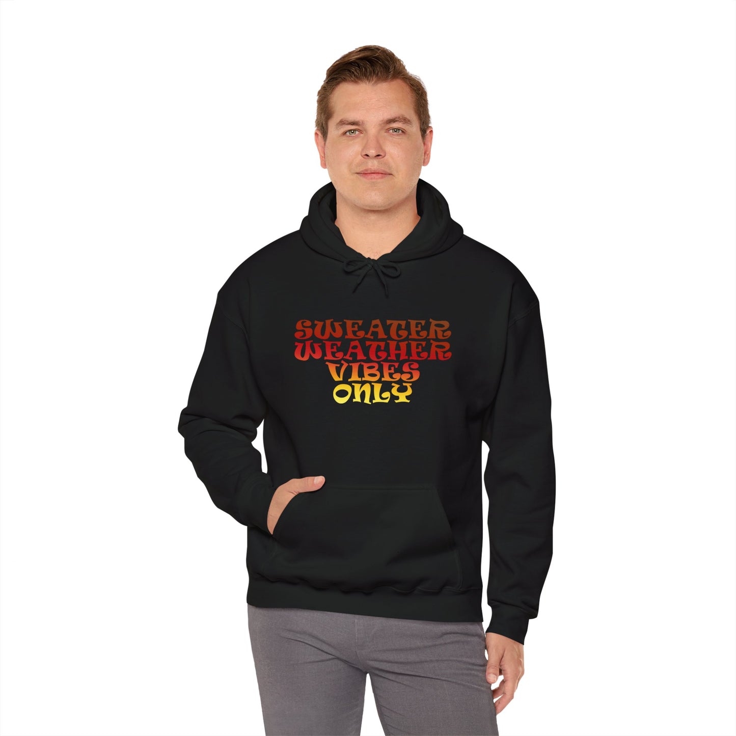 Sweater Weather Vibes Only Hooded Sweatshirt