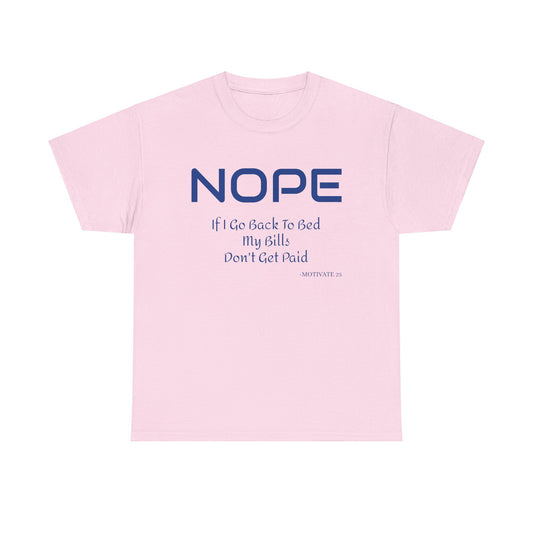 Motivate 2025 Nope Heavy Cotton Tee