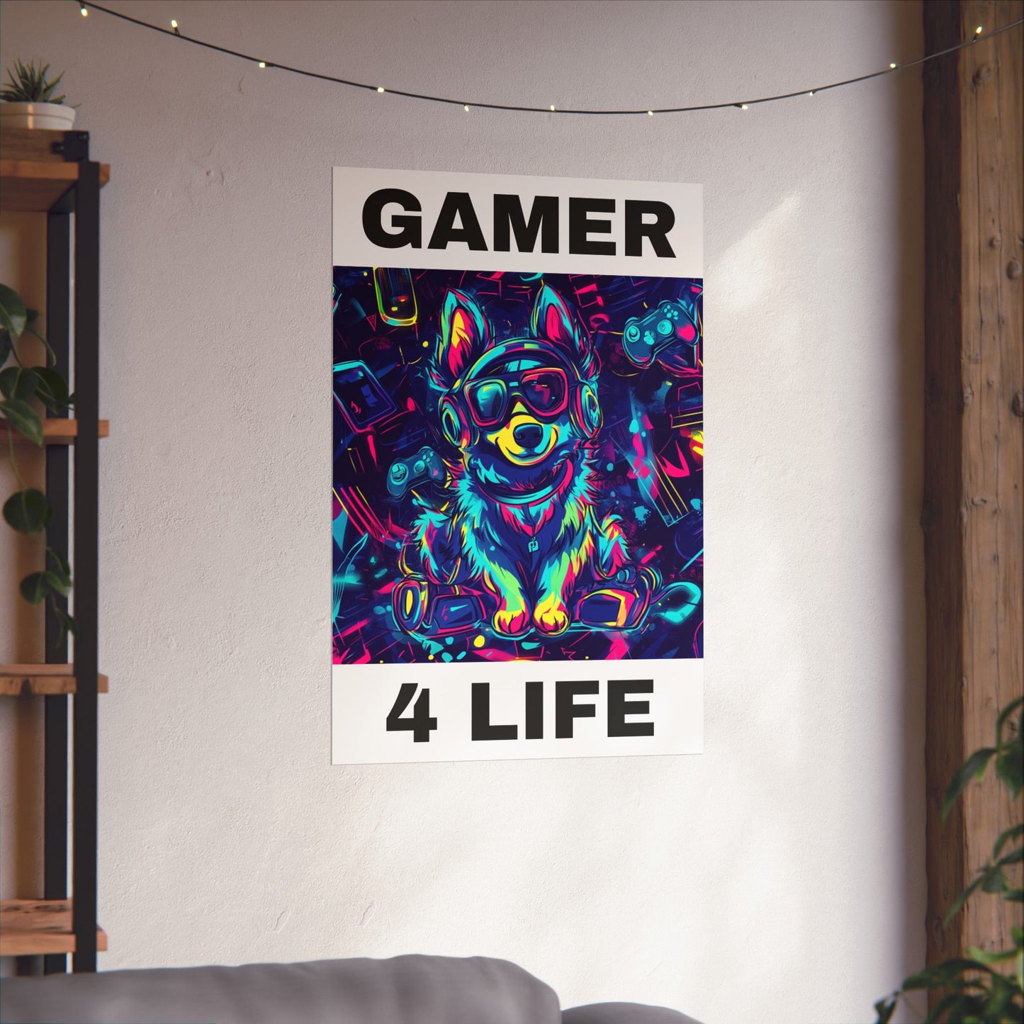 Gamer 4 Life Pup Graphic Matte Vertical Posters