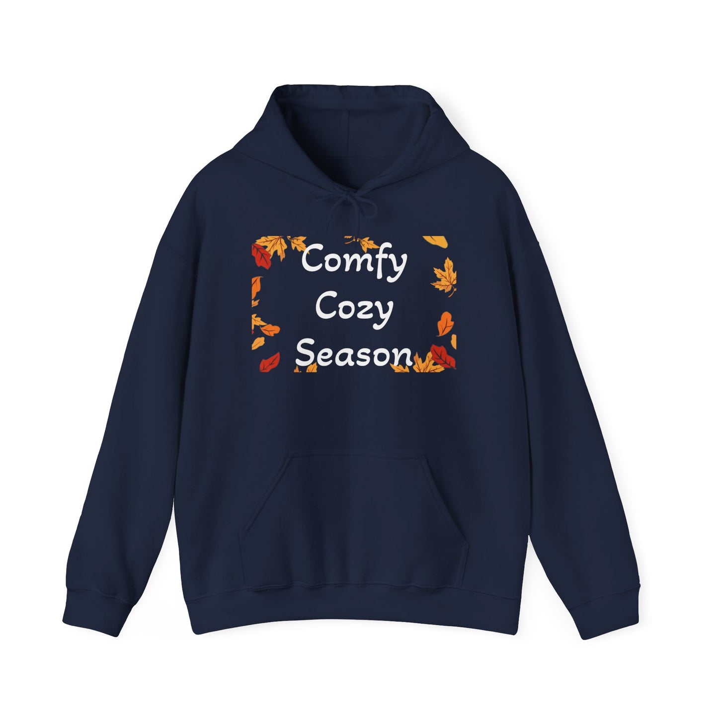 Comfy Cozy Season Hooded Sweatshirt