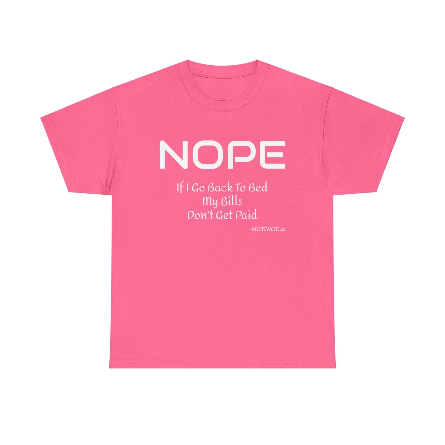 Motivate 2025 Nope Heavy Cotton Tee